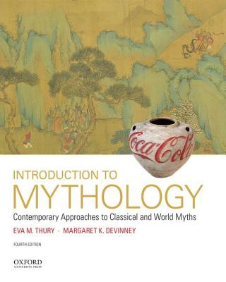 Carte Introduction to Mythology Eva M. Thury
