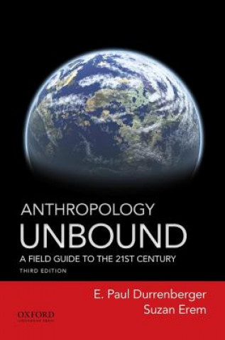 Kniha Anthropology Unbound E. Paul Durrenberger