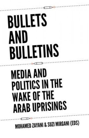 Könyv Bullets and Bulletins Mohamed Zayani