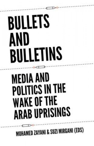 Книга Bullets and Bulletins Mohamed Zayani