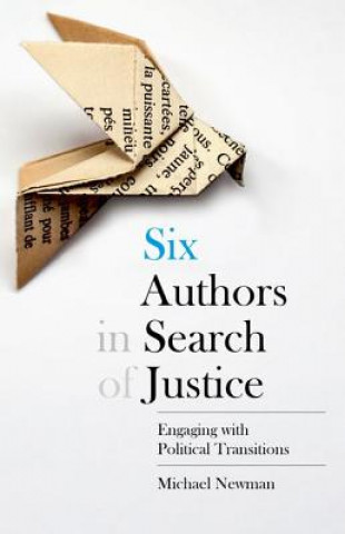 Carte Six Authors in Search of Justice Michael Newman