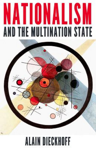 Könyv Nationalism and the Multination State Alain Dieckhoff