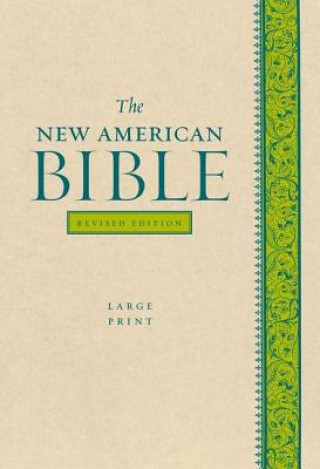 Carte New American Bible Revised Edition, Large Print Edition Confraternity of Christian Doctrine