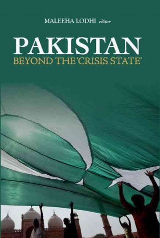 Book Pakistan Beyond the Crisis State Maleeha Lodhi