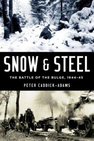 Könyv Snow & Steel Peter Caddick-adams