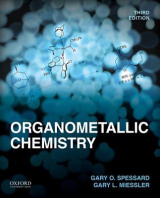 Kniha Organometallic Chemistry Gary O. Spessard