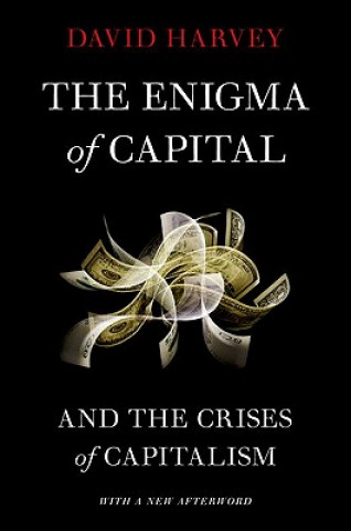 Carte The Enigma of Capital David Harvey