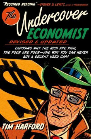 Kniha Undercover Economist, Revised and Updated Edition Tim Harford