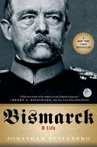 Könyv Bismarck Jonathan Steinberg