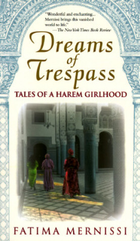 Kniha Dreams Of Trespass Fatima Mernissi