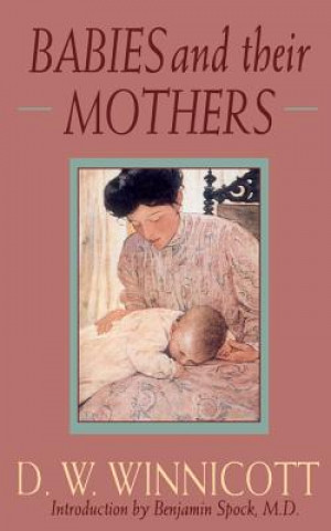 Kniha Babies and Their Mothers D. W. Winnicott