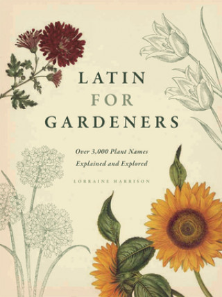 Kniha Latin for Gardeners Lorraine Harrison