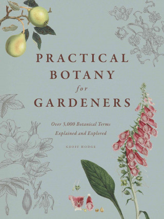 Könyv Practical Botany for Gardeners Geoff Hodge