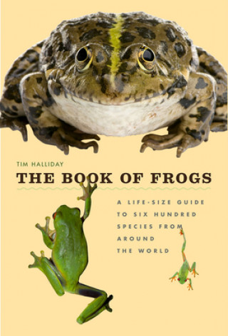 Kniha The Book of Frogs Tim Halliday