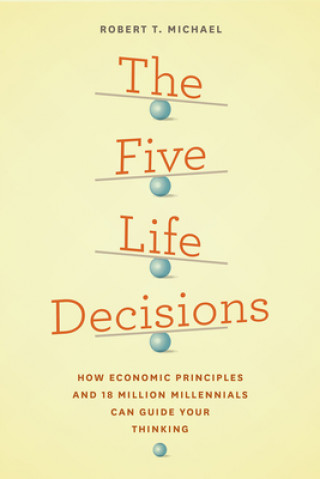Carte Five Life Decisions Robert T. Michael