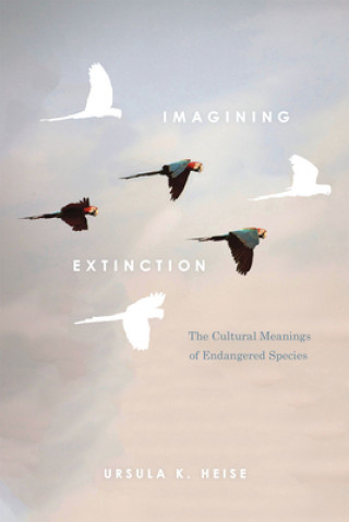 Книга Imagining Extinction Ursula K. Heise