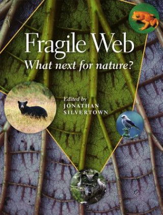 Kniha Fragile Web Jonathan W. Silvertown