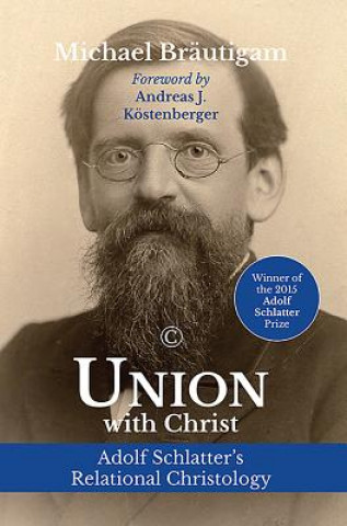 Книга Union With Christ Michael Brautigam