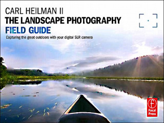 Livre The Landscape Photography Field Guide Carl Heilman