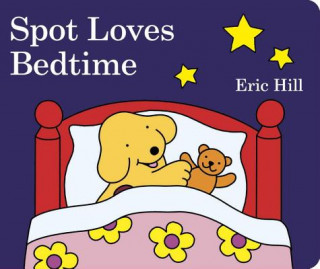 Kniha Spot Loves Bedtime Eric Hill