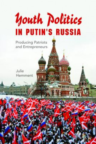 Buch Youth Politics in Putin's Russia Julie Hemment