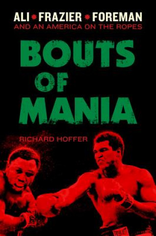 Könyv Bouts of Mania Richard Hoffer