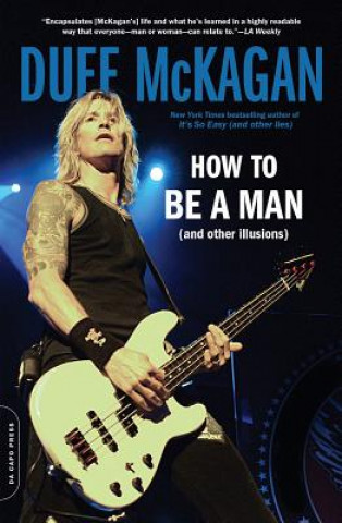 Kniha How to Be a Man Duff McKagan