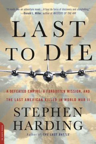 Kniha Last to Die Stephen Harding