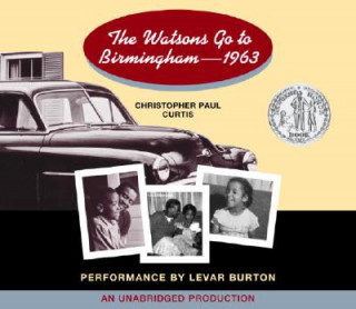 Audio The Watsons Go To Birmingham--1963 Christopher Paul Curtis
