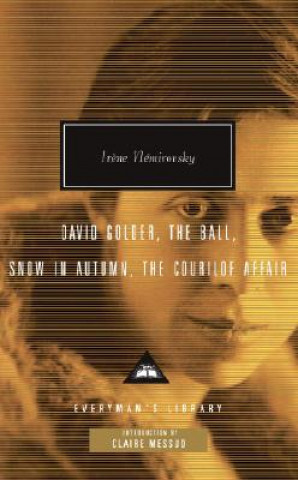 Könyv David Golder, The Ball, Snow in Autumn, The Courilof Affair Irene Nemirovsky