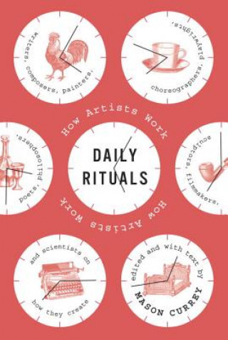 Kniha Daily Rituals Mason Currey