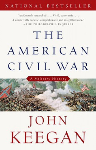 Könyv The American Civil War John Keegan