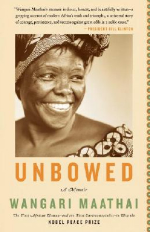 Kniha Unbowed Wangari Maathai