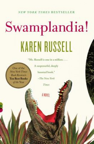 Kniha Swamplandia! Karen Russell