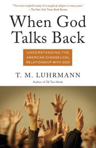 Carte When God Talks Back T.m. Luhrmann