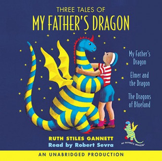 Audio Three Tales of My Father's Dragon Ruth Stiles Gannett