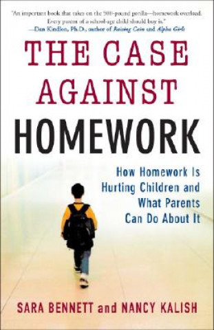 Carte The Case Against Homework Sara Bennett
