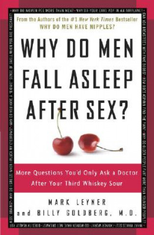 Kniha Why Do Men Fall Asleep After Sex? Mark Leyner