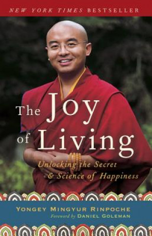 Könyv The Joy Of Living Yongey Mingyur Rinpoche