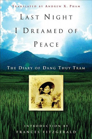 Książka Last Night I Dreamed of Peace Dang Thuy Tram