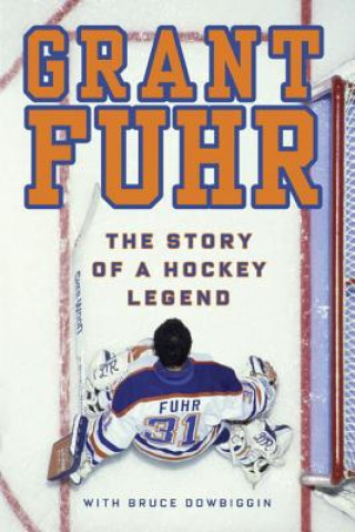 Książka Grant Fuhr Grant Fuhr