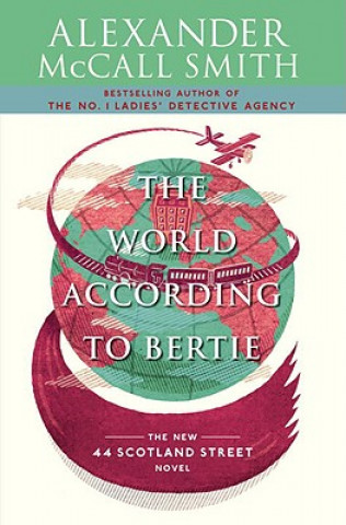 Könyv The World According to Bertie Alexander McCall Smith