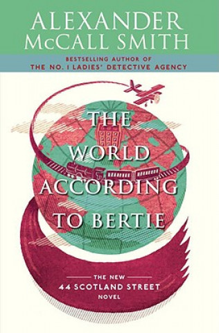 Livre The World According to Bertie Alexander McCall Smith