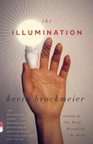 Kniha The Illumination Kevin Brockmeier