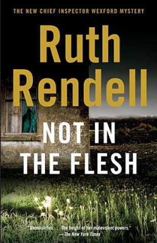 Книга Not in the Flesh Ruth Rendell