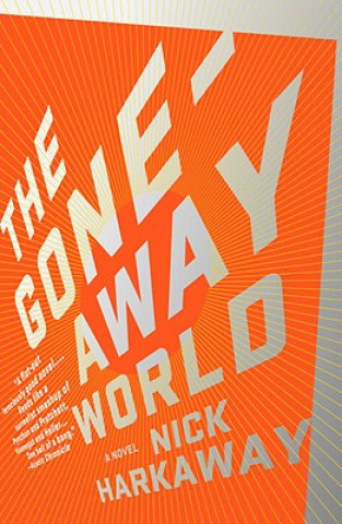 Könyv The Gone-Away World Nick Harkaway