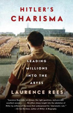 Könyv Hitler's Charisma Laurence Rees
