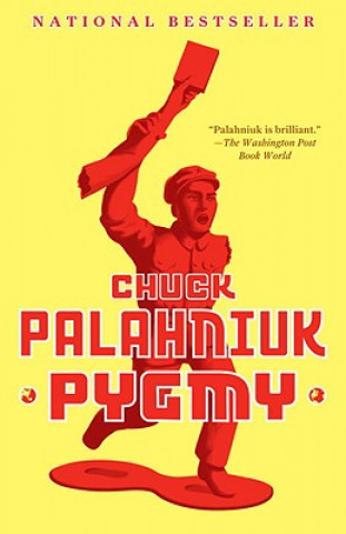 Kniha Pygmy Chuck Palahniuk