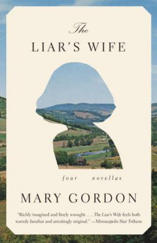Kniha The Liar's Wife Mary Gordon