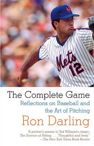 Kniha The Complete Game Ron Darling